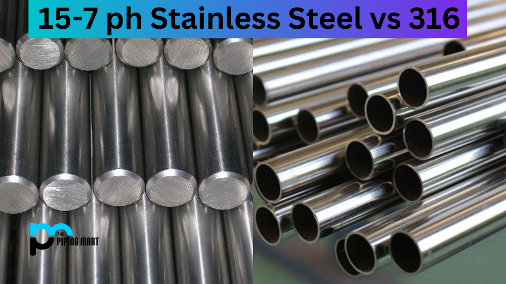 15-7 PH Stainless Steel vs 316