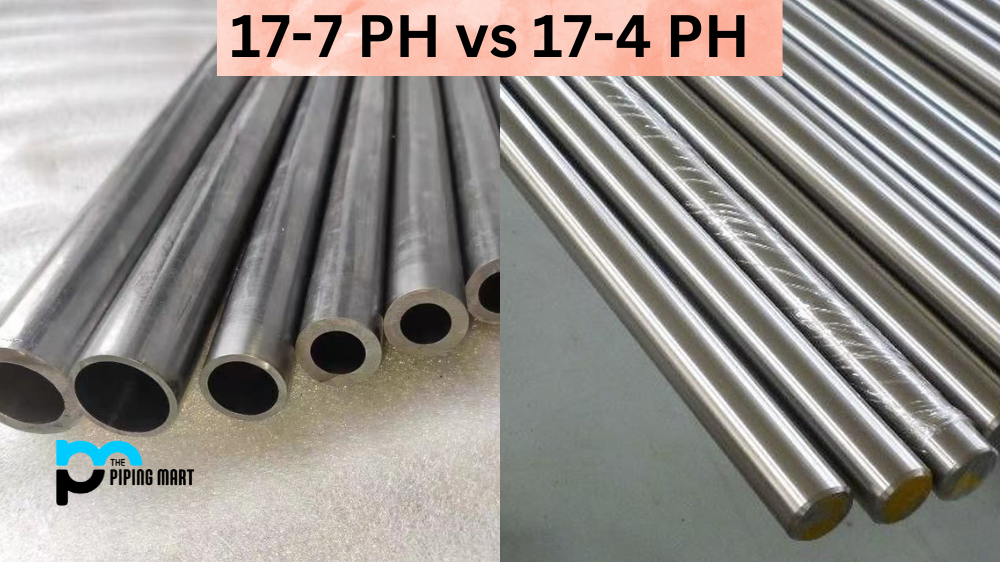 17-7 PH vs 17-4 PH Stainless Steel