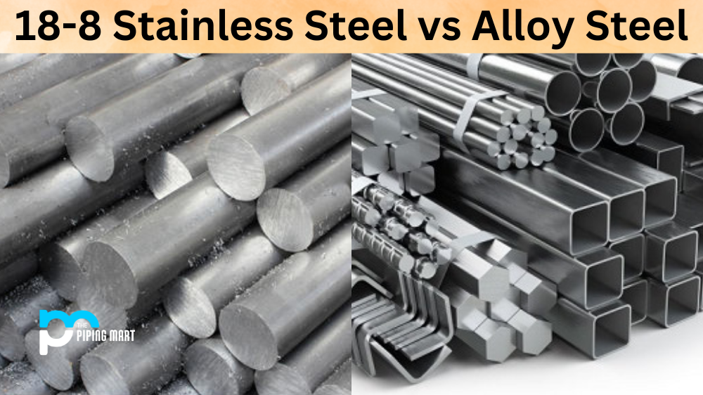 18-8 Stainless Steel vs Alloy Steel