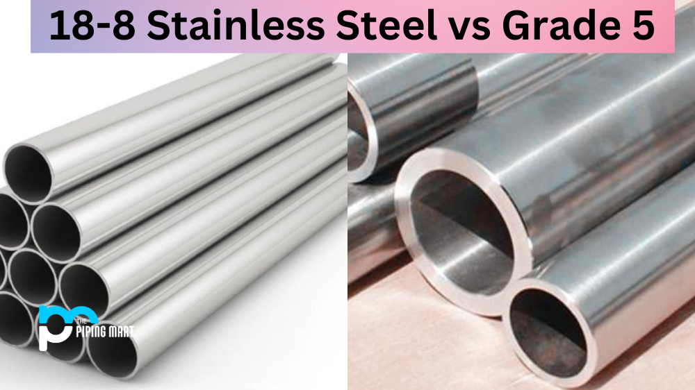 18-8 Stainless Steel vs Grade 5