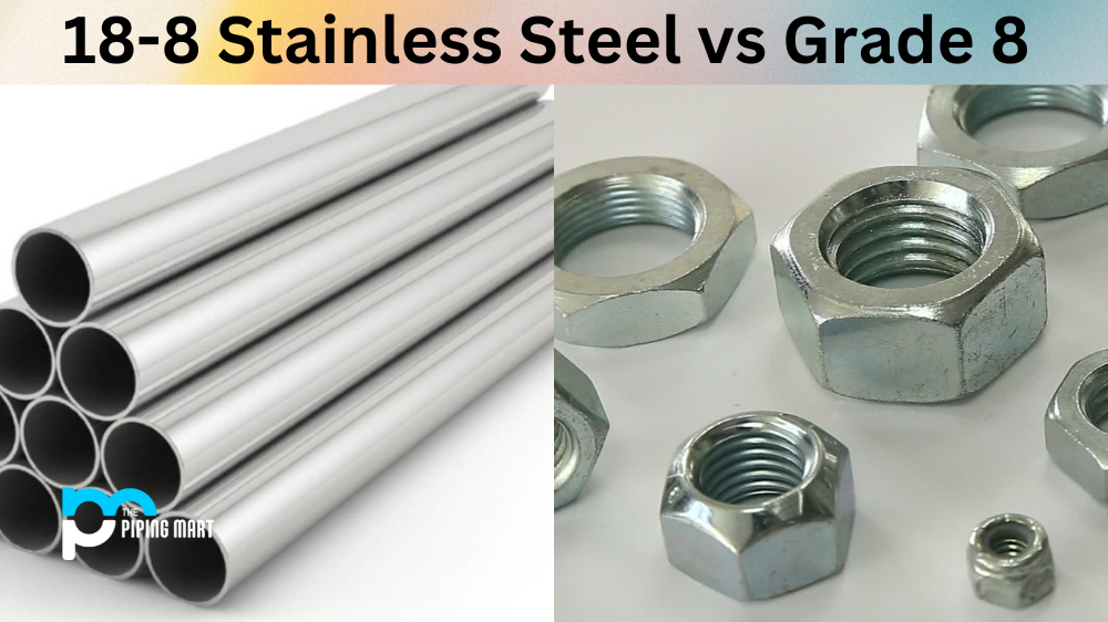 18-8 Stainless Steel vs Grade 8