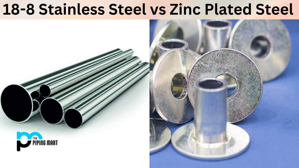 18-8 Stainless Steel vs Zinc Plated Steel