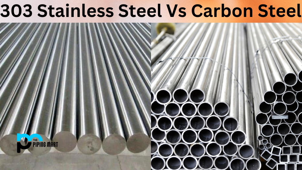 303 Stainless Steel Vs Carbon Steel