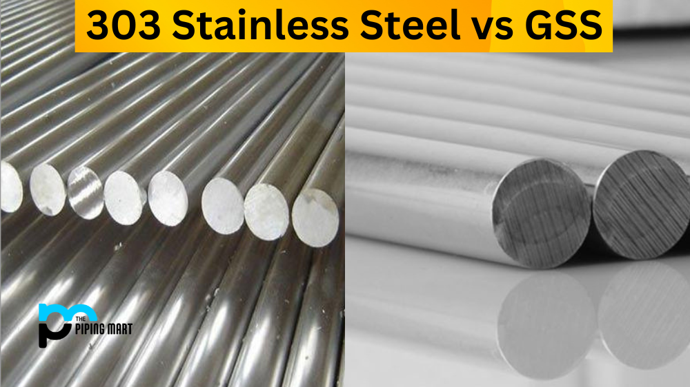 303 Stainless Steel vs GSS