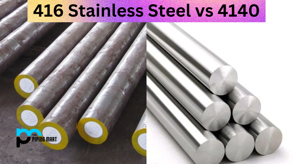 416 Stainless Steel vs 4140