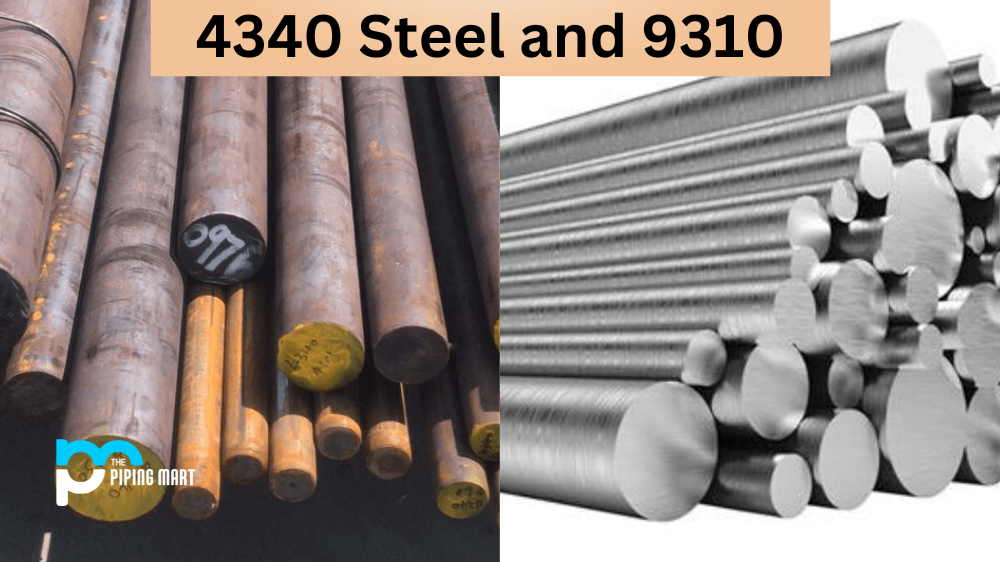 4340 Steel vs 9310
