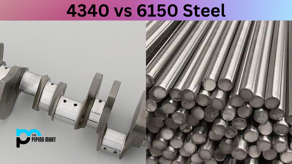 4340 vs 6150 Steel