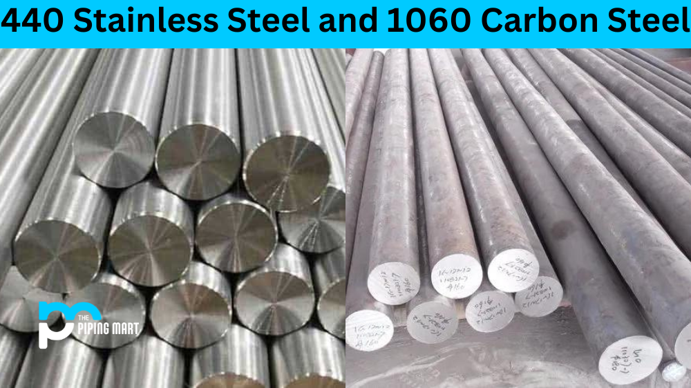 440 Stainless Steel vs 1060 Carbon Steel