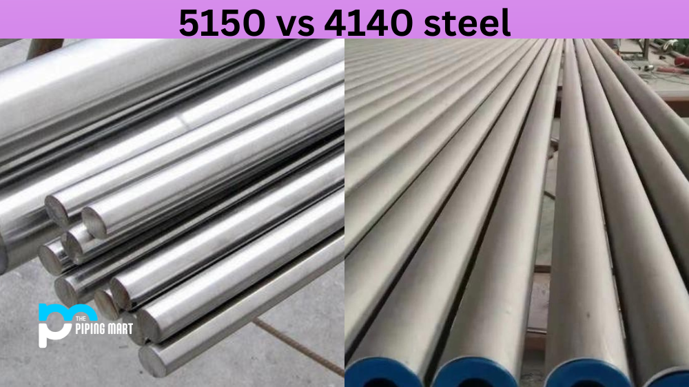 5150 vs 4140 steel