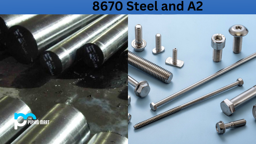 8670 Steel vs A2