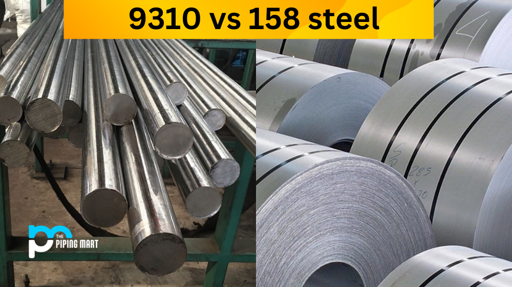 9310 vs 158 Steel