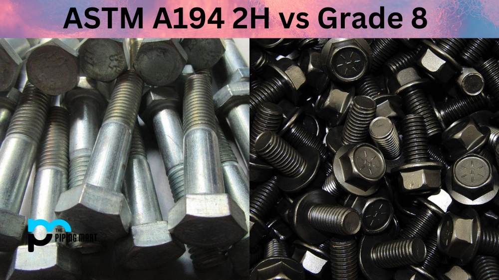 ASTM A194 2H vs Grade 8