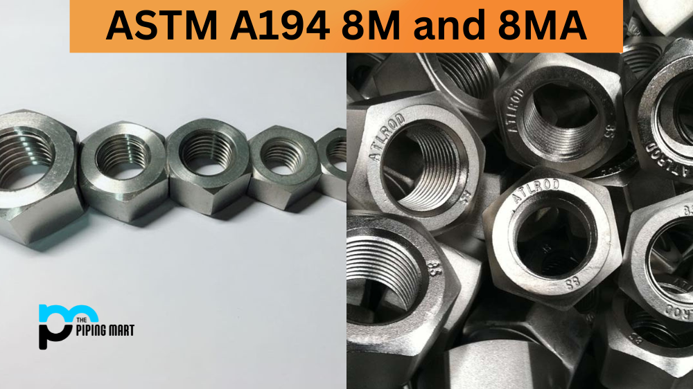 ASTM A194 8M vs 8MA