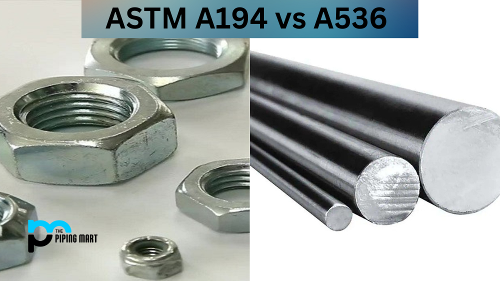 ASTM A194 vs A536