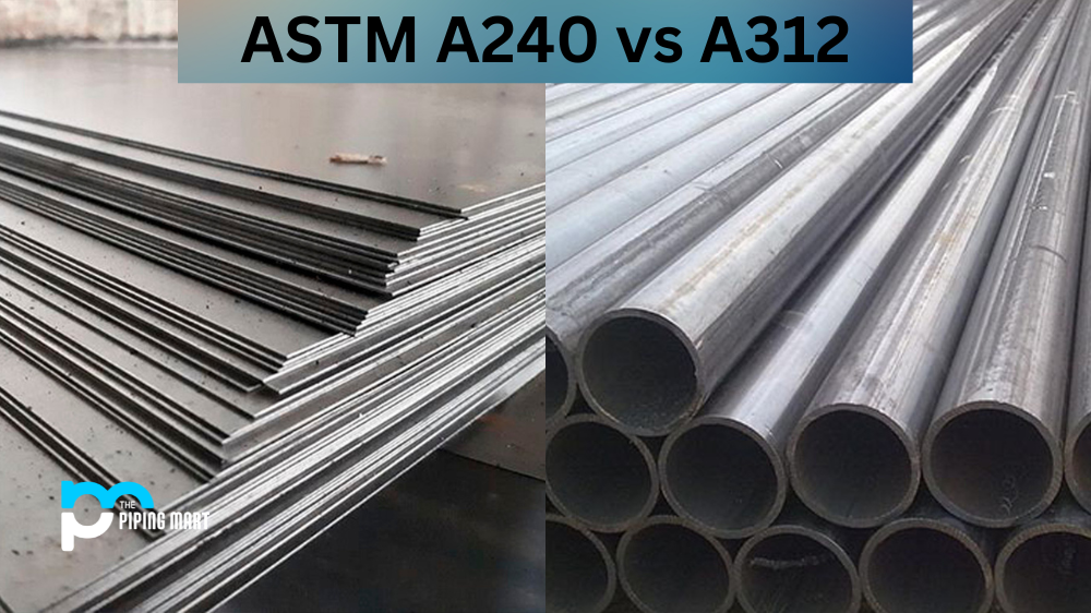 ASTM A240 vs A312