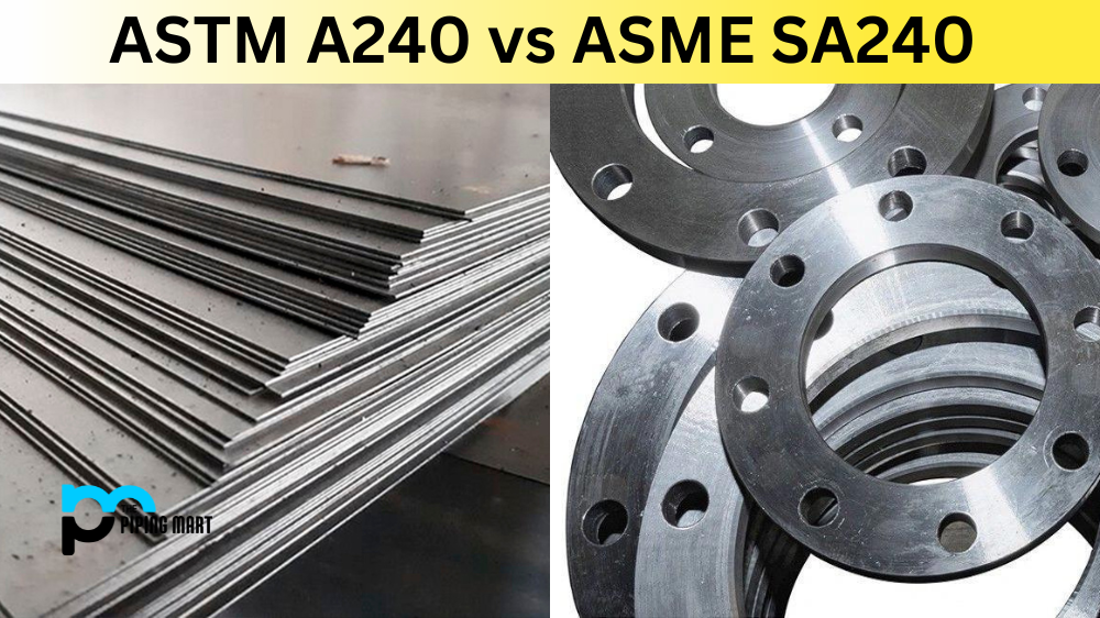 ASTM A240 vs ASME SA240