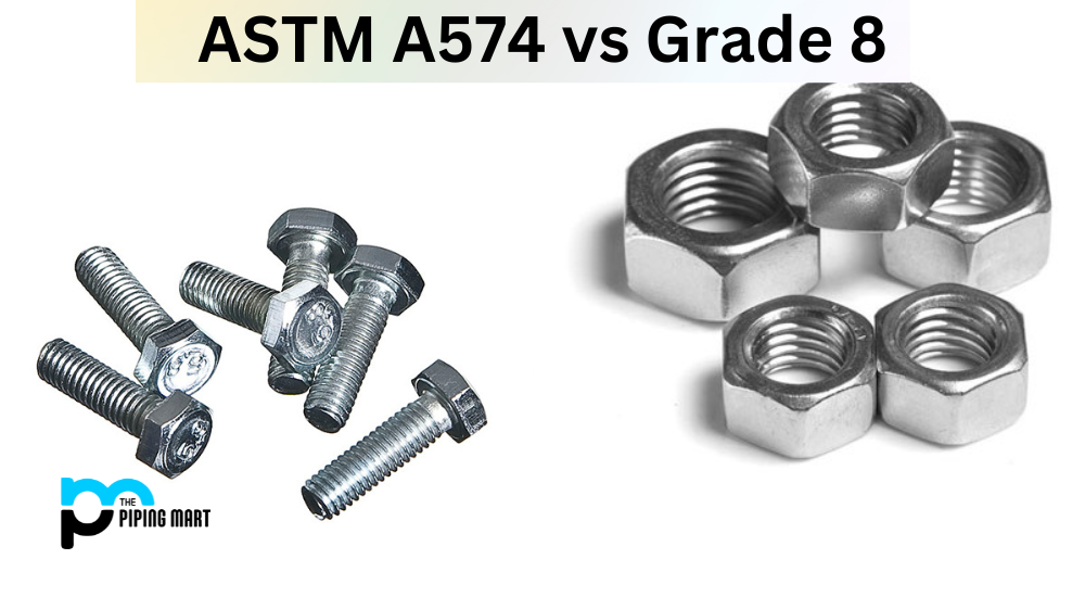 ASTM A574 vs Grade 8