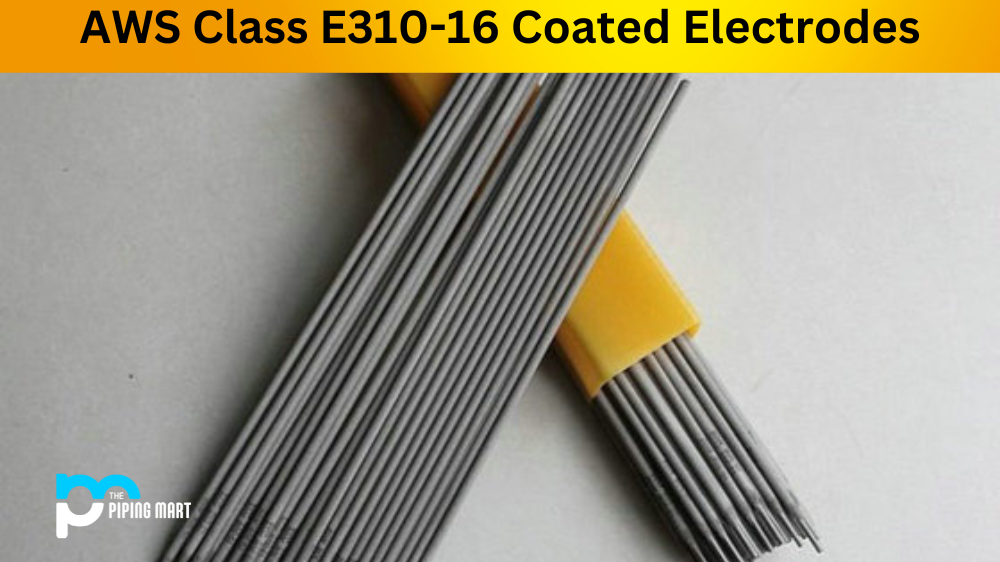 AWS Class E310-16 Coated Electrodes