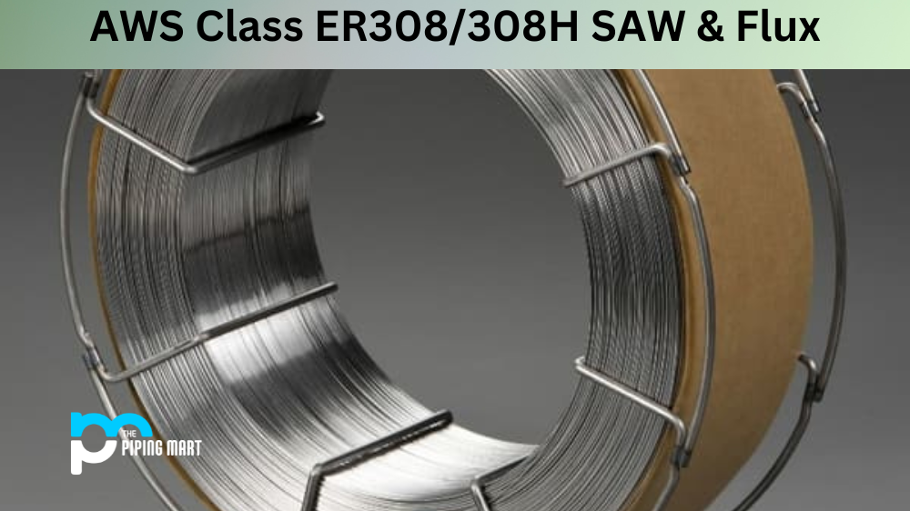 AWS Class ER308/308H SAW & Flux