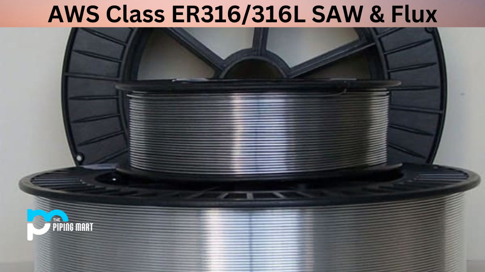 AWS Class ER316/316L SAW & Flux