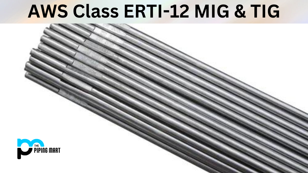 AWS Class ERTI-12 MIG & TIG