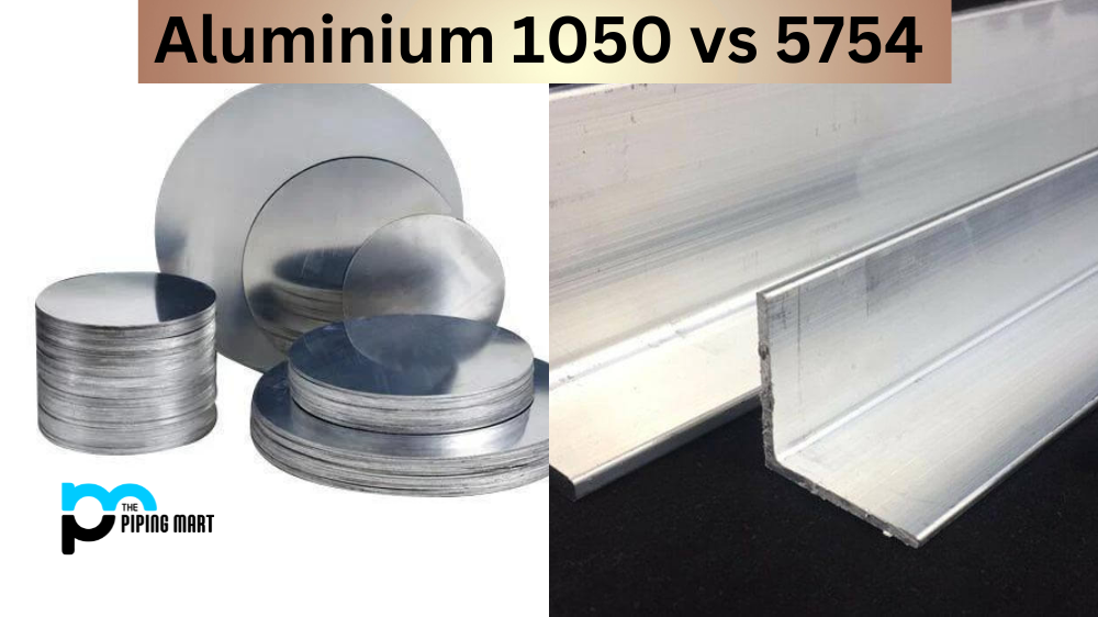 Aluminium 1050 vs 5754
