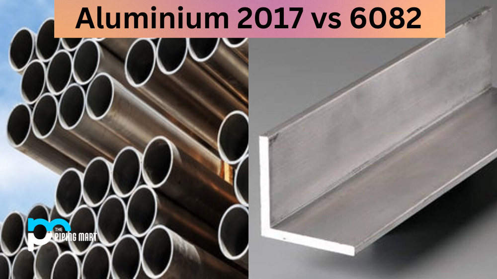 Aluminium 2017 vs 6082