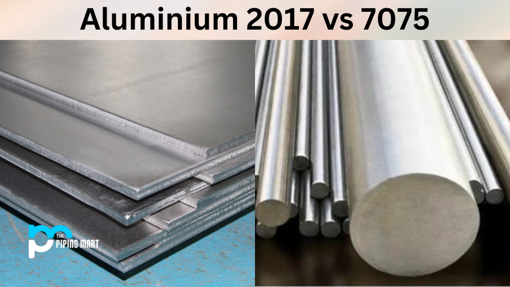 Aluminium 2017 vs 7075
