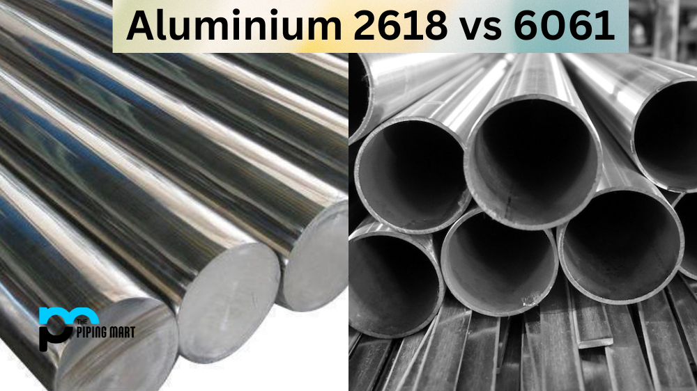 Aluminium 2618 vs 6061