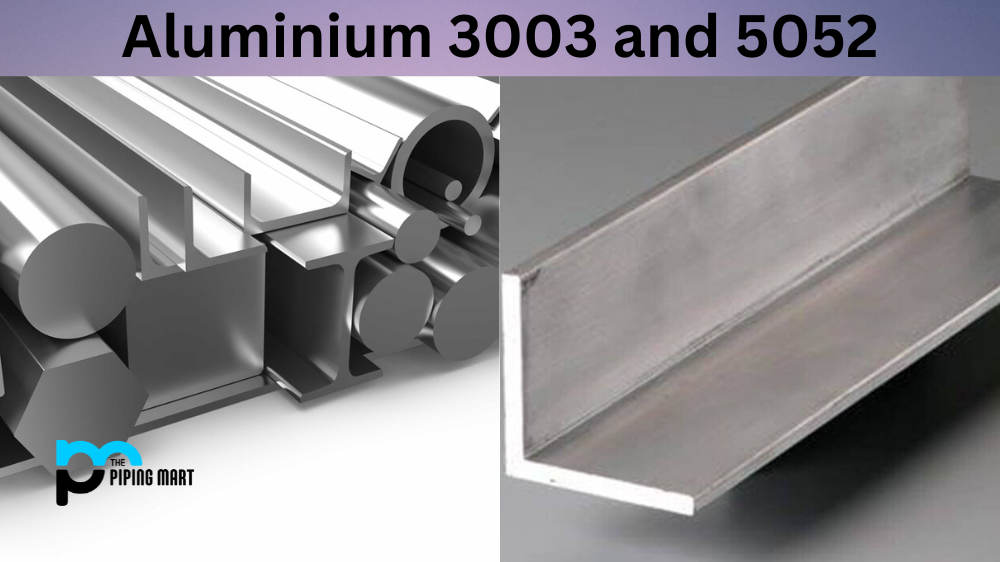 Aluminium 3003 vs 5052