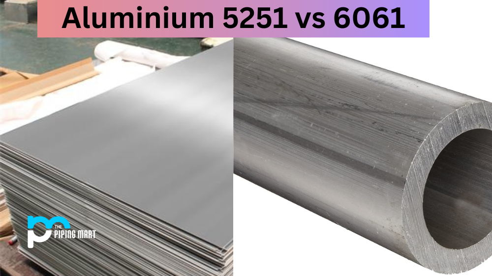 Aluminium 5251 vs 6061