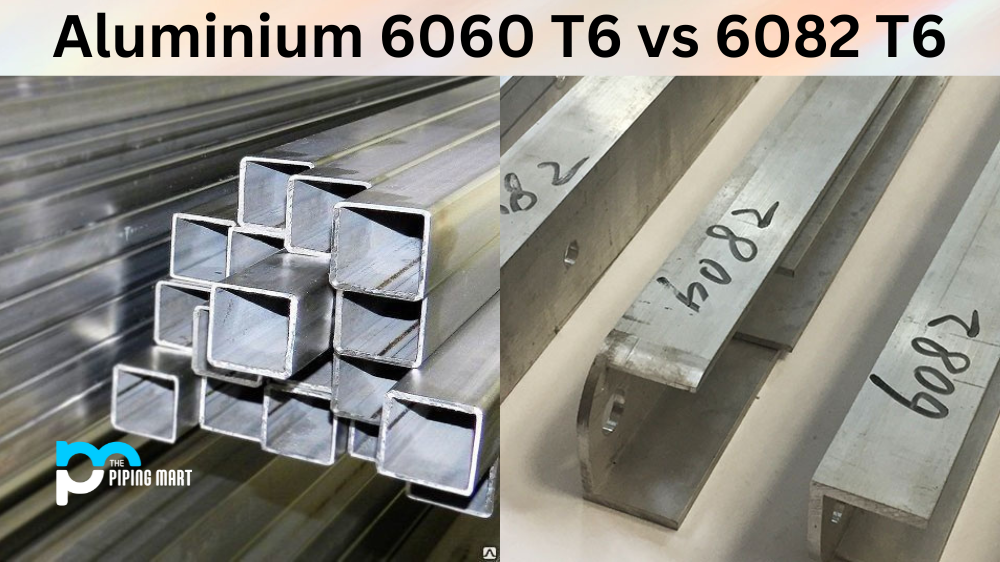Aluminium 6060 T6 vs 6082 T6