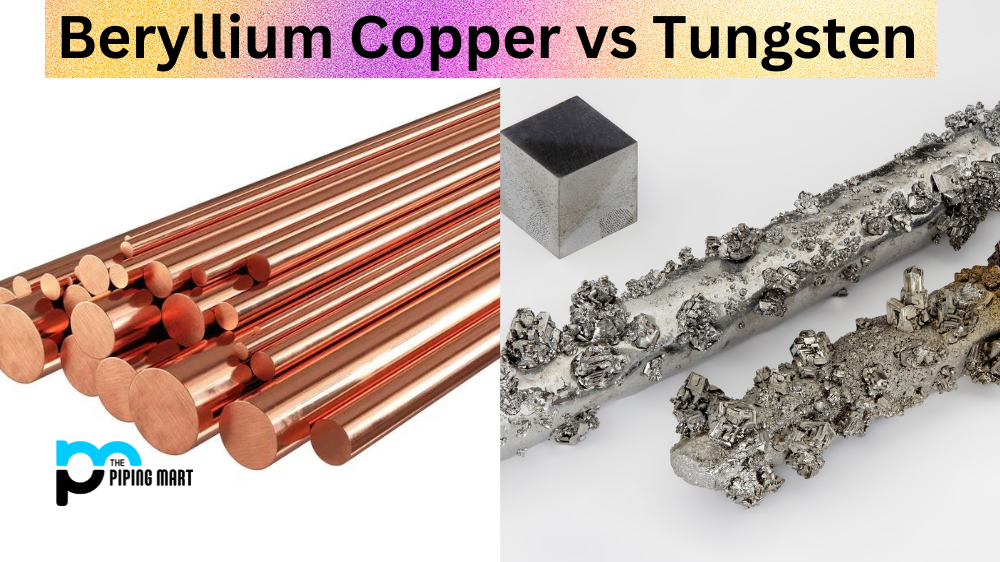 Beryllium Copper vs Tungsten