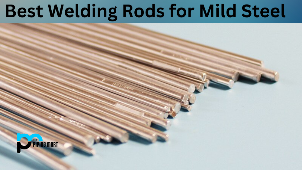 4 Best Welding Rods for Mild Steel