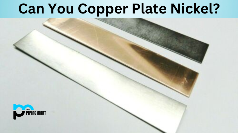 Can You Copper Plate Nickel?
