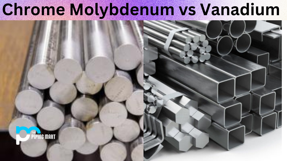 Chrome Molybdenum vs Vanadium