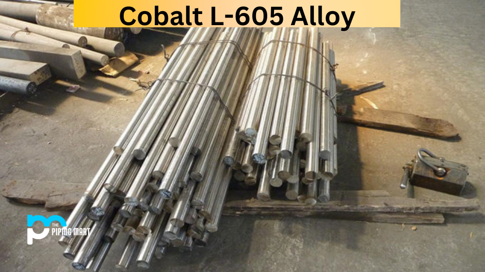 Cobalt L-605 Alloy