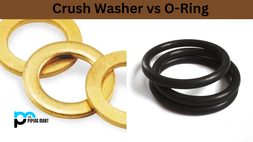 Crush Washer vs O-Ring