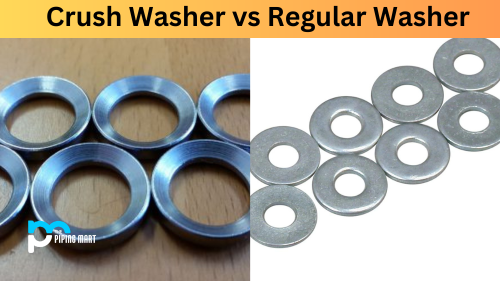 Crush Washer vs Regular Washer
