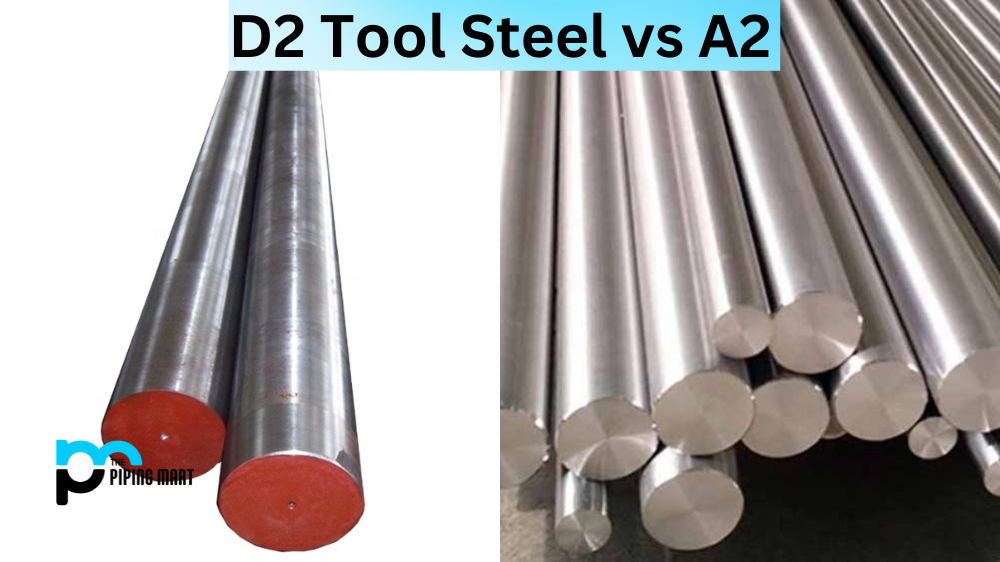 D2 Tool Steel vs A2
