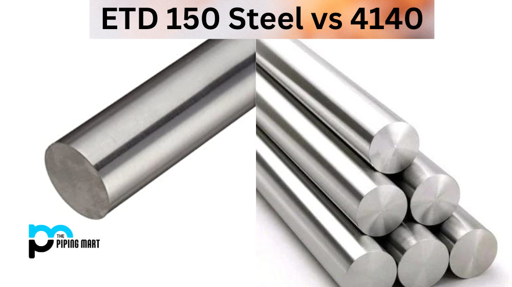 ETD 150 Steel vs 4140