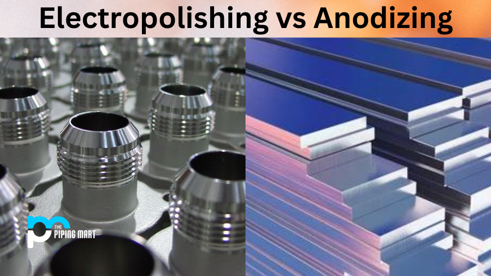 Electropolishing vs Anodizing