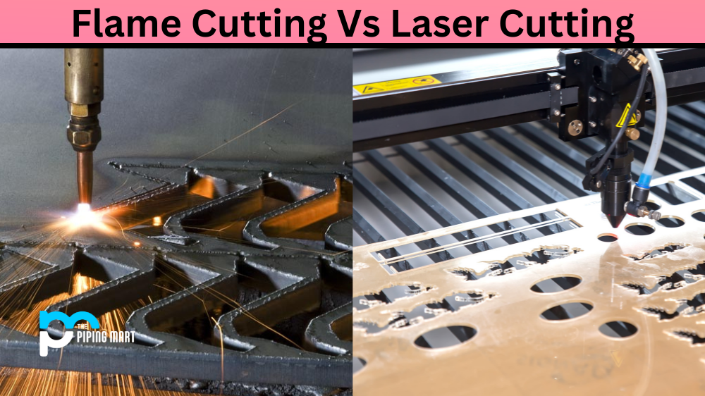 Flame Cutting Vs Laser Cutting