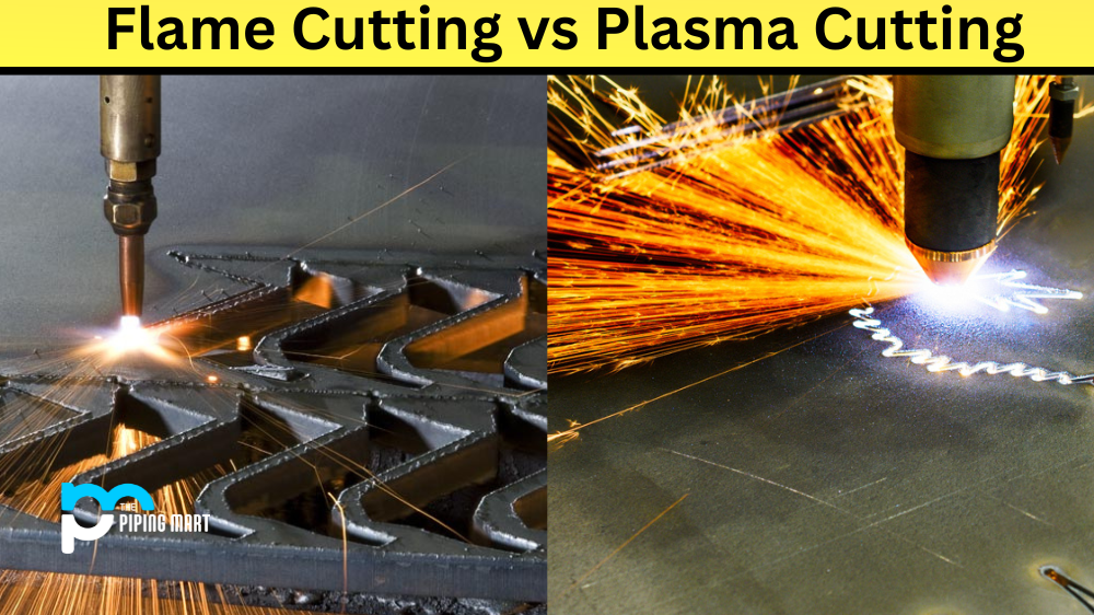 Flame Cutting vs Plasma Cutting