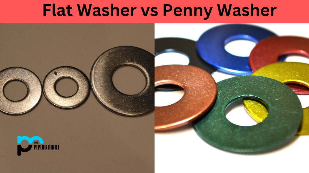 Flat Washer vs Penny Washer