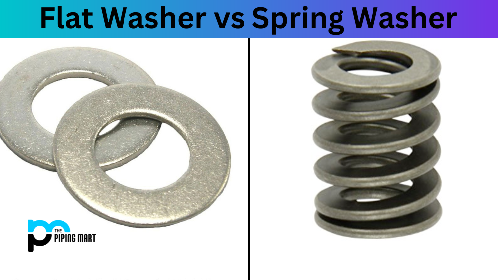 Flat Washer vs Spring Washer