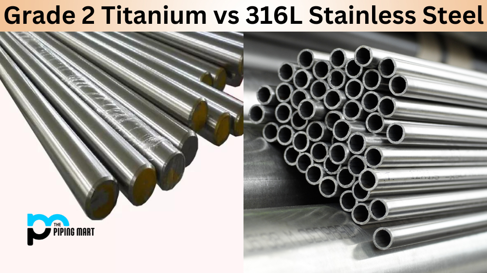 Grade 5 Titanium vs 316l Stainless Steel