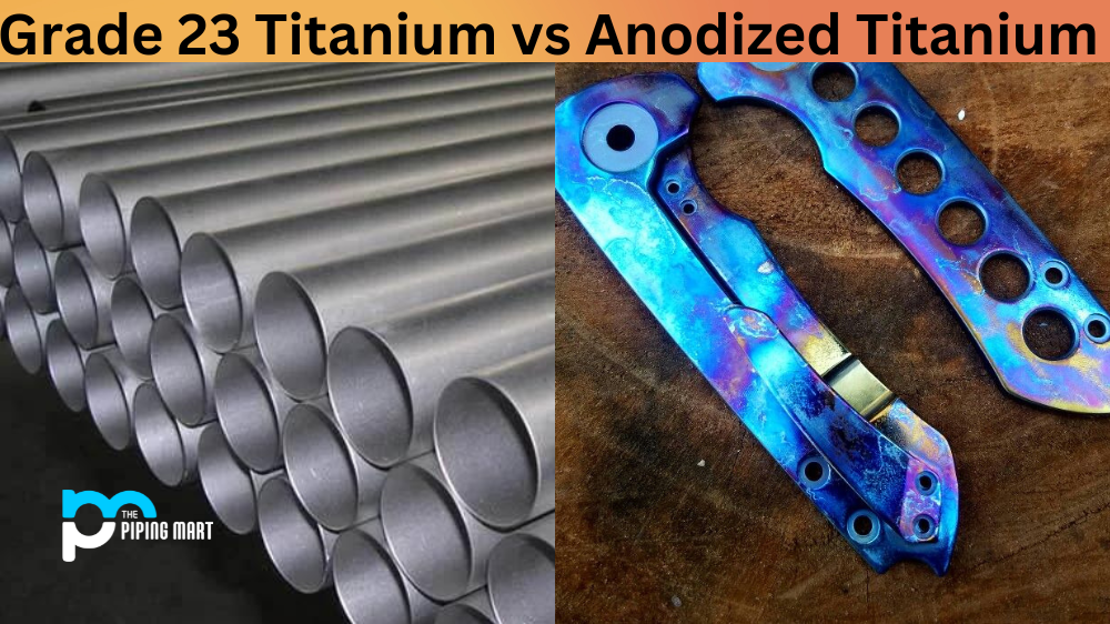 Grade 23 Titanium vs Anodized Titanium