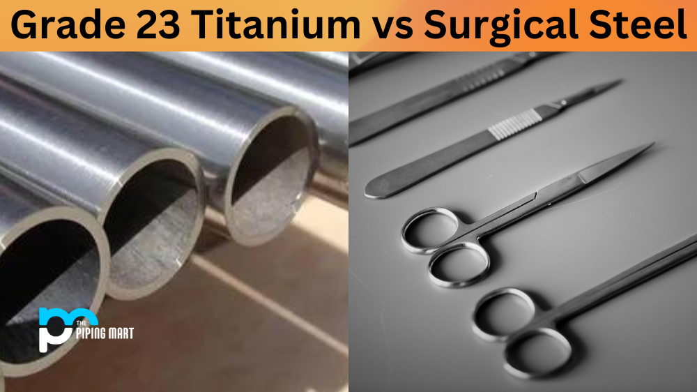 Grade 23 Titanium vs Surgical Steel