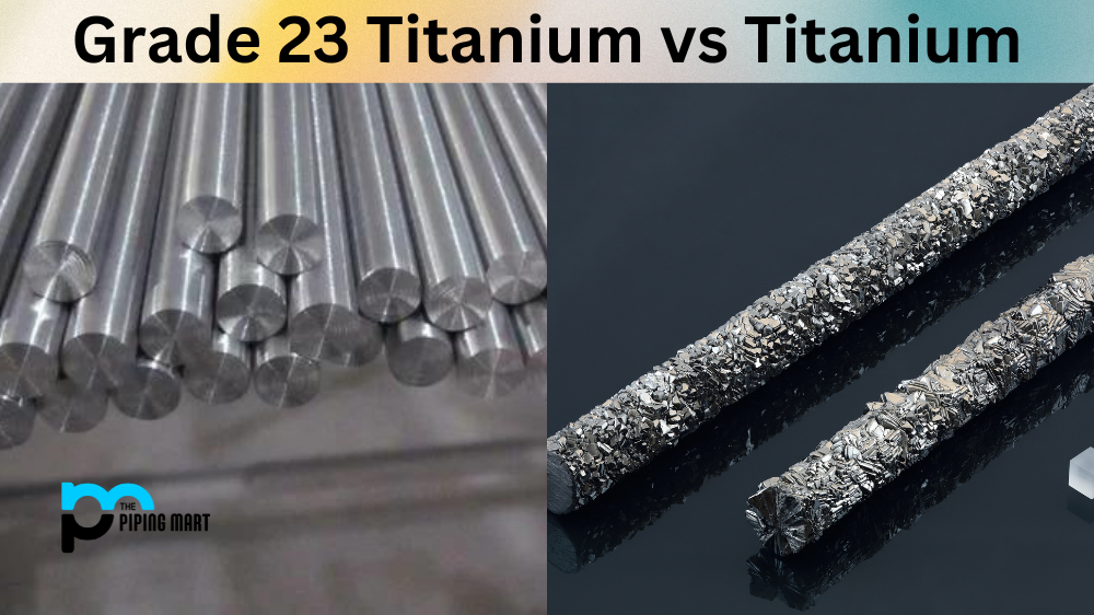 Grade 23 Titanium vs Titanium